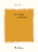 Corps à l'usure (Le)